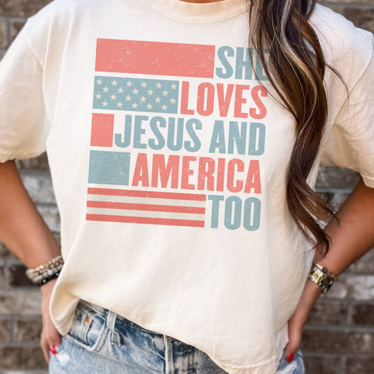 SHE LOVES JESUS AND AMERICA TOO TEE